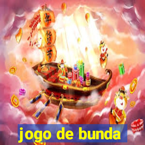 jogo de bunda